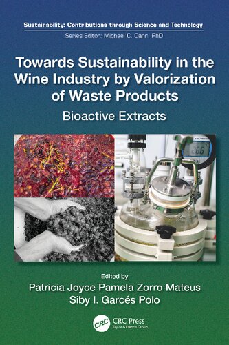 Towards Sustainability in the Wine Industry by Valorization of Waste Products: Bioactive Extracts (PDF/EPUB Version)
