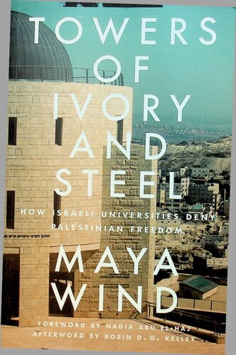 Towers of Ivory and Steel: How Israeli Universities Deny Palestinian Freedom (PDF/EPUB Version)