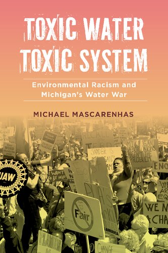 Toxic Water, Toxic System: Environmental Racism and Michigan's Water War (PDF/EPUB Version)