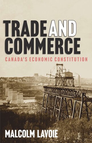 Trade and Commerce: Canada’s Economic Constitution (PDF/EPUB Version)
