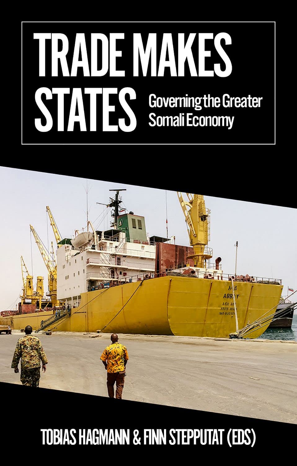 Trade Makes States: Governing the Greater Somali Economy (PDF/EPUB Version)
