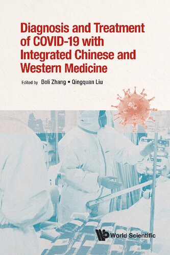 Traditional Chinese and Western Medicine for Diagnosis and Treatment of Coronavirus Disease 2019 (COVID-19) [Team-IRA] (PDF/EPUB Version)
