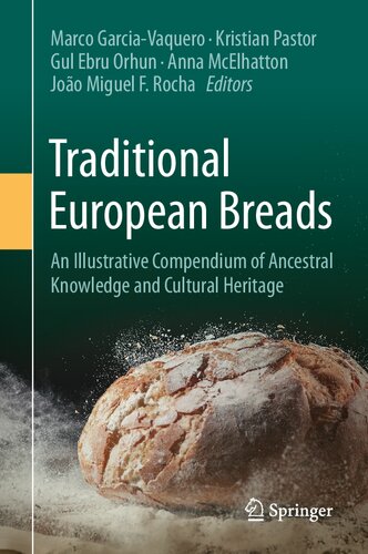 Traditional European Breads: An Illustrative Compendium of Ancestral Knowledge and Cultural Heritage (PDF/EPUB Version)
