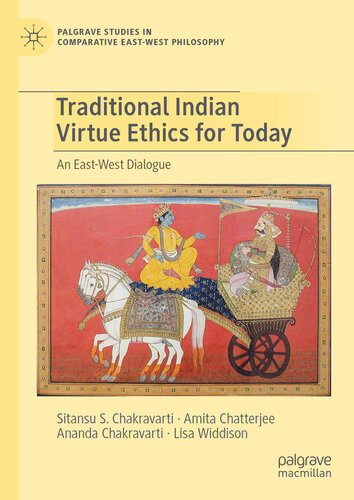 Traditional Indian Virtue Ethics for Today: An East-West Dialogue (PDF/EPUB Version)
