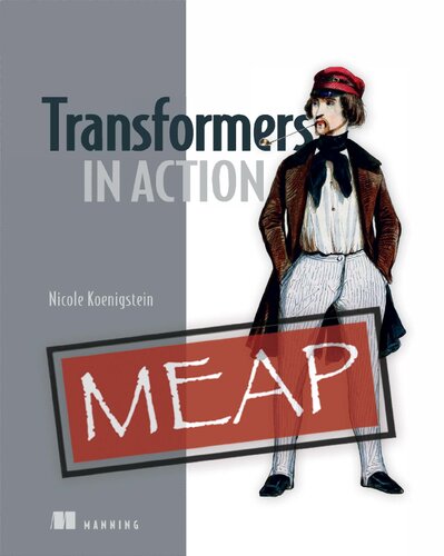 Transformers in Action (MEAP v7) 2024 (PDF/EPUB Version)