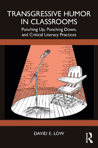 Transgressive Humor in Classrooms: Punching Up, Punching Down, and Critical Literacy Practices (PDF/EPUB Version)