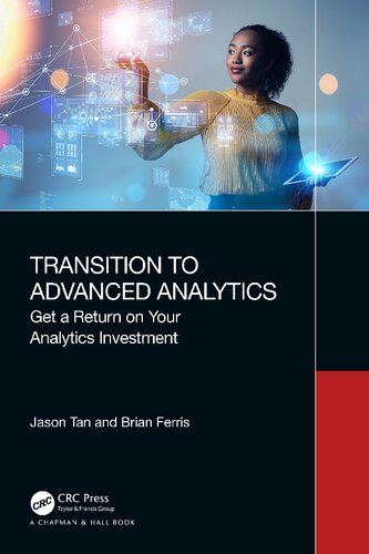 Transition to Advanced Analytics: Get a Return on Your Analytics Investment (PDF/EPUB Version)