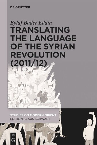 Translating the Language of the Syrian Revolution (2011/12) (PDF/EPUB Version)

