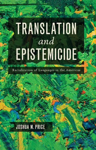 Translation and Epistemicide: Racialization of Languages in the Americas (PDF/EPUB Version)
