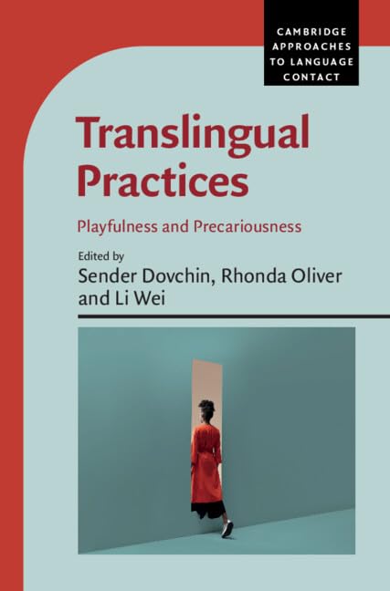Translingual Practices: Playfulness and Precariousness (PDF/EPUB Version)
