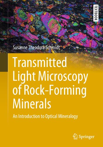 Transmitted Light Microscopy of Rock-Forming Minerals: An Introduction to Optical Mineralogy (PDF/EPUB Version)

