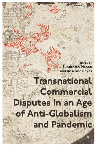 Transnational Commercial Disputes in an Age of Anti-Globalism and Pandemic (PDF/EPUB Version)
