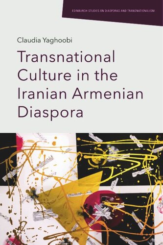 Transnational Culture in the Iranian Armenian Diaspora (PDF/EPUB Version)
