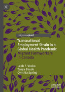 Transnational Employment Strain in a Global Health Pandemic: Migrant Farmworkers in Canada (PDF/EPUB Version)
