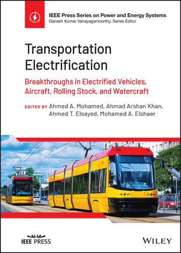 Transportation Electrification: Breakthroughs in Electrified Vehicles, Aircraft, Rolling Stock, and Watercraft (PDF/EPUB Version)

