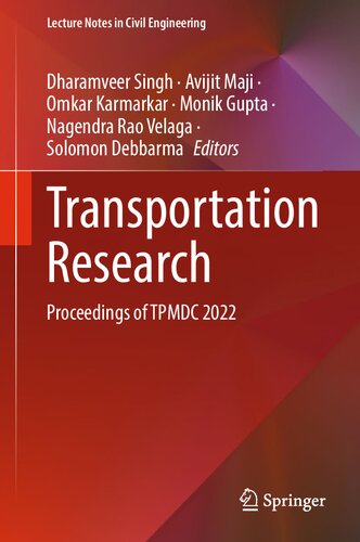 Transportation Research: Proceedings of TPMDC 2022 (Lecture Notes in Civil Engineering, 434) (PDF/EPUB Version)
