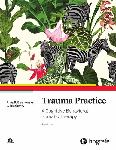 Trauma Practice: A Cognitive Behavioral Somatic Therapy (PDF/EPUB Version)
