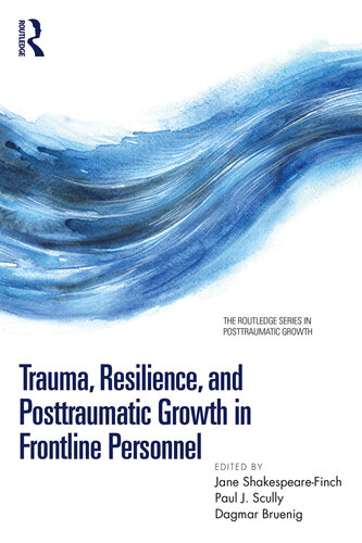 Trauma, Resilience, and Posttraumatic Growth in Frontline Personnel (PDF/EPUB Version)
