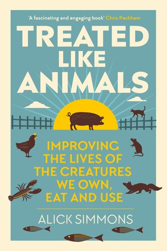 Treated Like Animals: Improving the Lives of the Creatures We Own, Eat and Use (PGC003) (PDF/EPUB Version)
