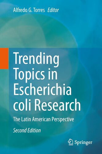 Trending Topics in Escherichia coli Research: The Latin American Perspective (PDF/EPUB Version)
