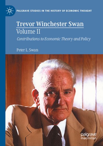Trevor Winchester Swan, Volume II: Contributions to Economic Theory and Policy (PDF/EPUB Version)
