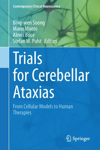 Trials for Cerebellar Ataxias: From Cellular Models to Human Therapies (PDF/EPUB Version)

