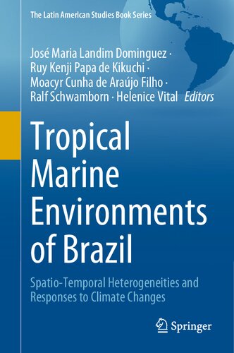 Tropical Marine Environments of Brazil: Spatio-Temporal Heterogeneities and Responses to Climate Changes (PDF/EPUB Version)
