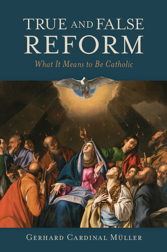 True and False Reform: What It Means to Be Catholic (PDF/EPUB Version)
