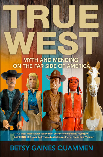 True West: Myth and Mending on the Far Side of America (PDF/EPUB Version)
