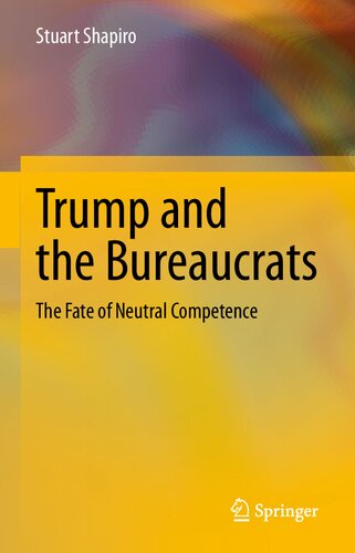 Trump and the Bureaucrats: The Fate of Neutral Competence (PDF/EPUB Version)
