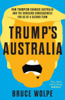 Trump's Australia: How Trumpism changed Australia and the shocking consequences for us of a second term (PDF/EPUB Version)
