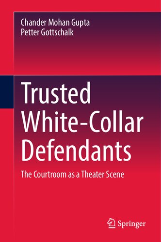 Trusted White-Collar Defendants: The Courtroom as a Theater Scene (PDF/EPUB Version)
