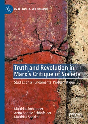Truth and Revolution in Marx's Critique of Society: Studies on a Fundamental Problematique (PDF/EPUB Version)
