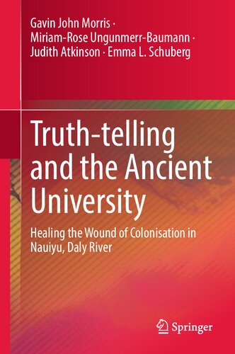 Truth-telling and the Ancient University: Healing the Wound of Colonisation in Nauiyu, Daly River (PDF/EPUB Version)
