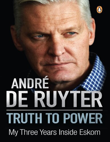 Truth to Power: My Three Years Inside Eskom (PDF/EPUB Version)
