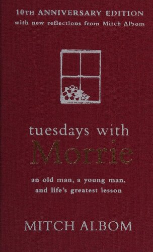 Tuesdays with Morrie (10th anniversary edition ) (PDF/EPUB Version)
