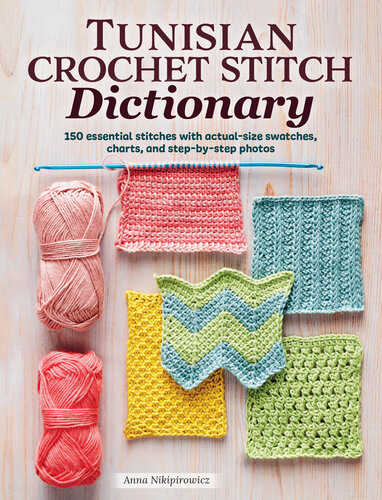 Tunisian Crochet Stitch Dictionary (PDF/EPUB Version)
