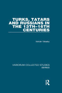 Turks, Tatars and Russians in the 13th–16th Centuries (PDF/EPUB Version)
