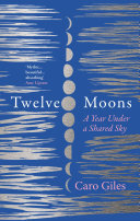 Twelve Moons: A year under a shared sky (PDF/EPUB Version)
