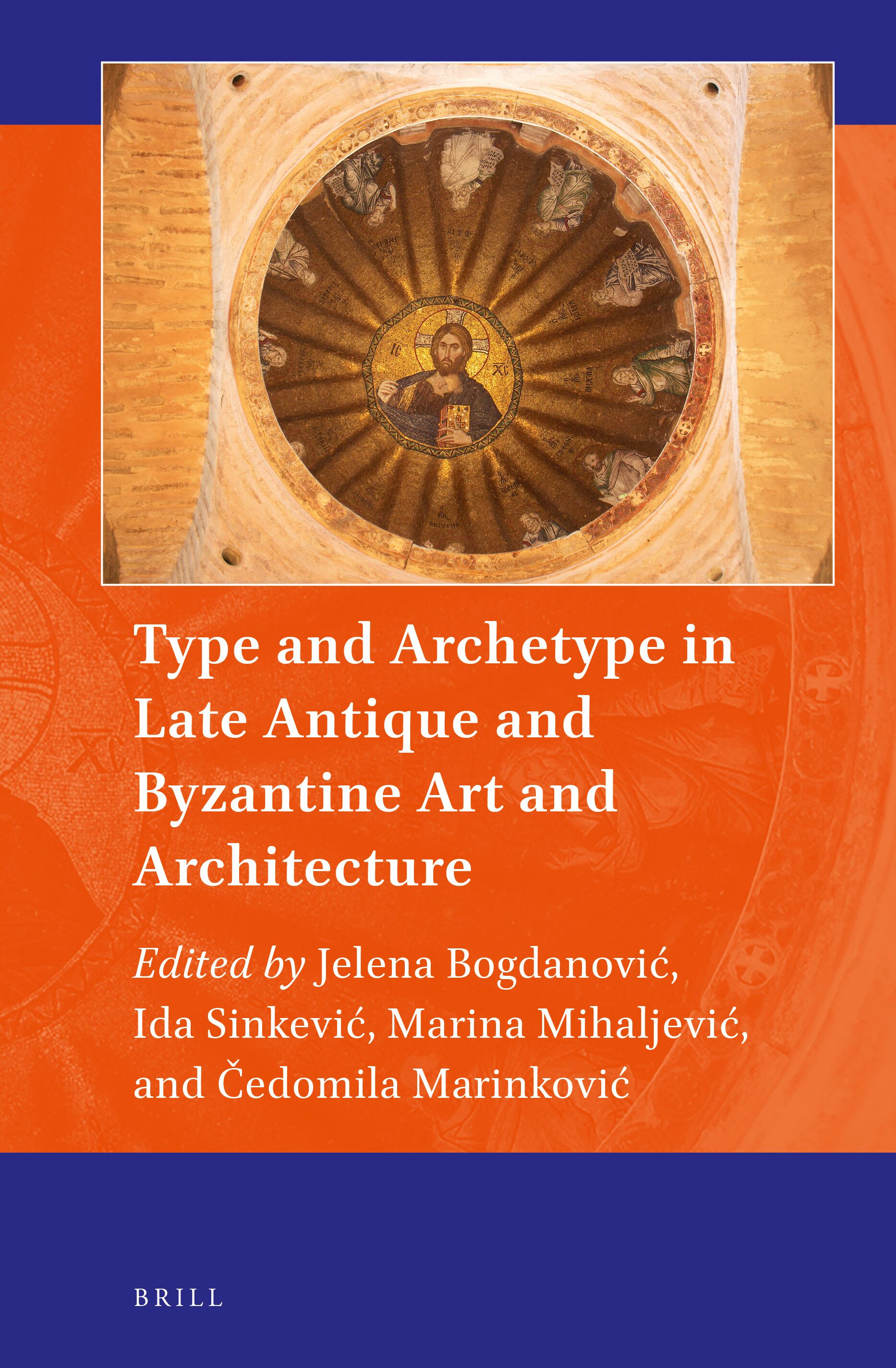 Type and Archetype in Late Antique and Byzantine Art and Architecture (PDF/EPUB Version)
