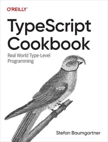 TypeScript Cookbook, Final Release (PDF/EPUB Version)
