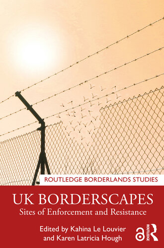 UK Borderscapes: Sites of Enforcement and Resistance (PDF/EPUB Version)
