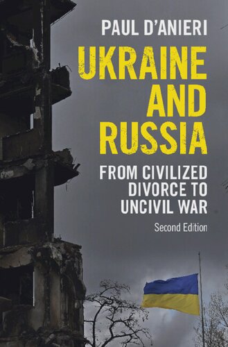Ukraine and Russia. From Civilized Divorce to Uncivil War (PDF/EPUB Version)
