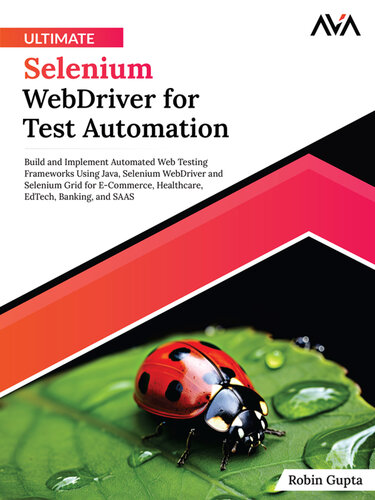 Ultimate Selenium WebDriver for Test Automation (PDF/EPUB Version)