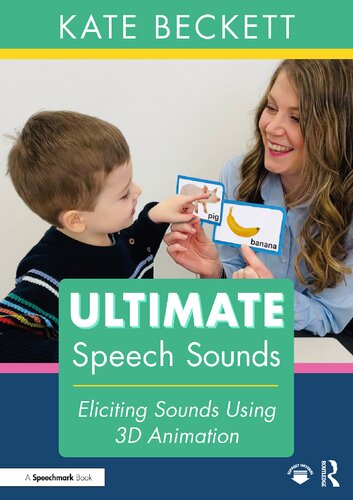 Ultimate Speech Sounds: Eliciting Sounds Using 3D Animation (PDF/EPUB Version)