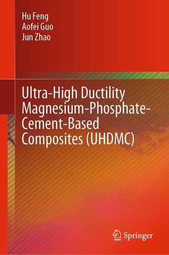 Ultra-High Ductility Magnesium-Phosphate-Cement-Based Composites (UHDMC) (PDF/EPUB Version)