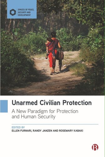 Unarmed Civilian Protection: A New Paradigm for Protection and Human Security (PDF/EPUB Version)
