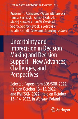 Uncertainty and Imprecision in Decision Making and Decision Support - New Advances, Challenges, and Perspectives (Lecture Notes in Networks and Systems) (PDF/EPUB Version)
