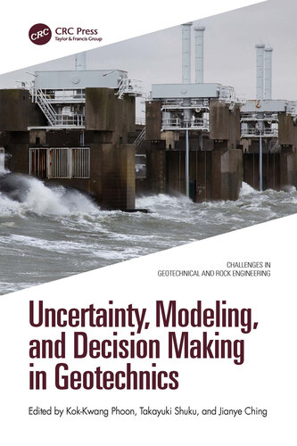 Uncertainty, Modeling, and Decision Making in Geotechnics (PDF/EPUB Version)
