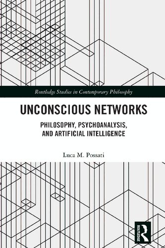 Unconscious Networks. Philosophy, Psychoanalysis, and Artificial Intelligence (PDF/EPUB Version)
